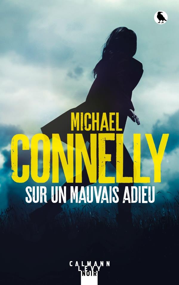 HARRY BOSCH - T22 - SUR UN MAUVAIS ADIEU