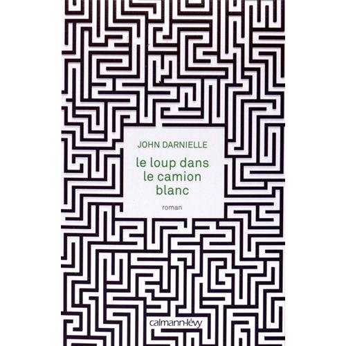 LE LOUP DANS LE CAMION BLANC