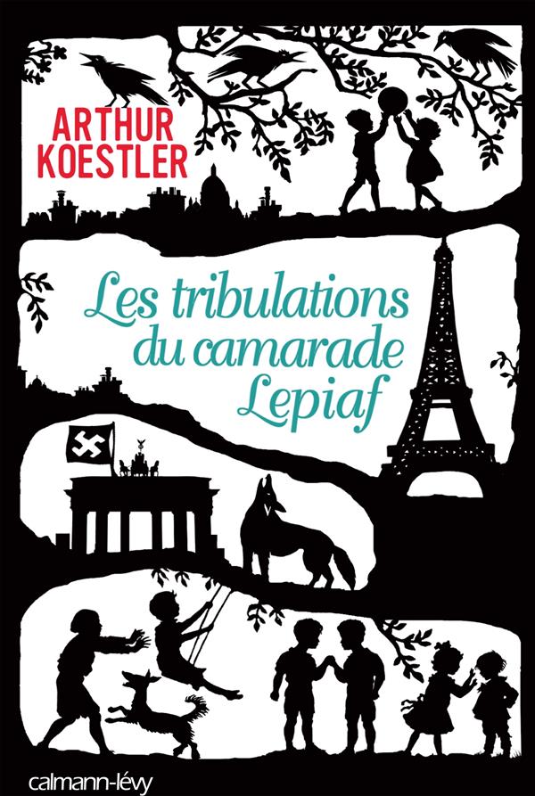 LES TRIBULATIONS DU CAMARADE LEPIAF