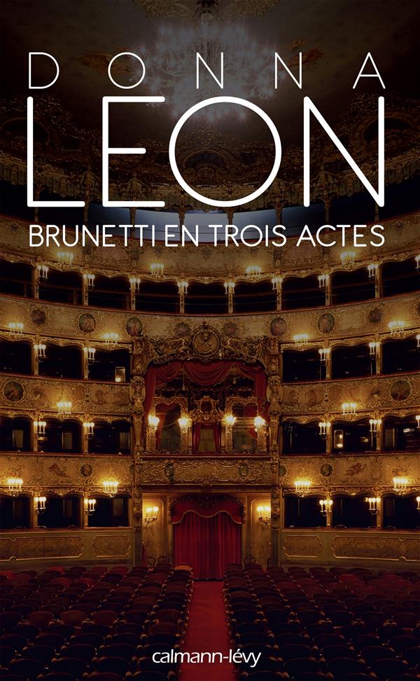 BRUNETTI EN TROIS ACTES