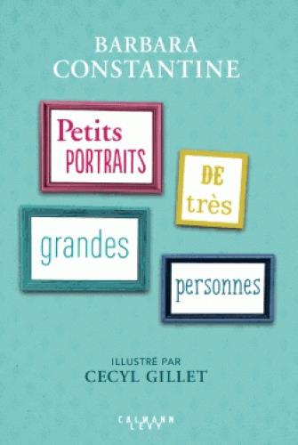 PETITS PORTRAITS DE TRES GRANDES PERSONNES
