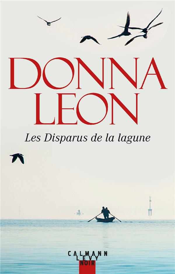 LES DISPARUS DE LA LAGUNE - LES ENQUETES DU COMMISSAIRE BRUNETTI - T29