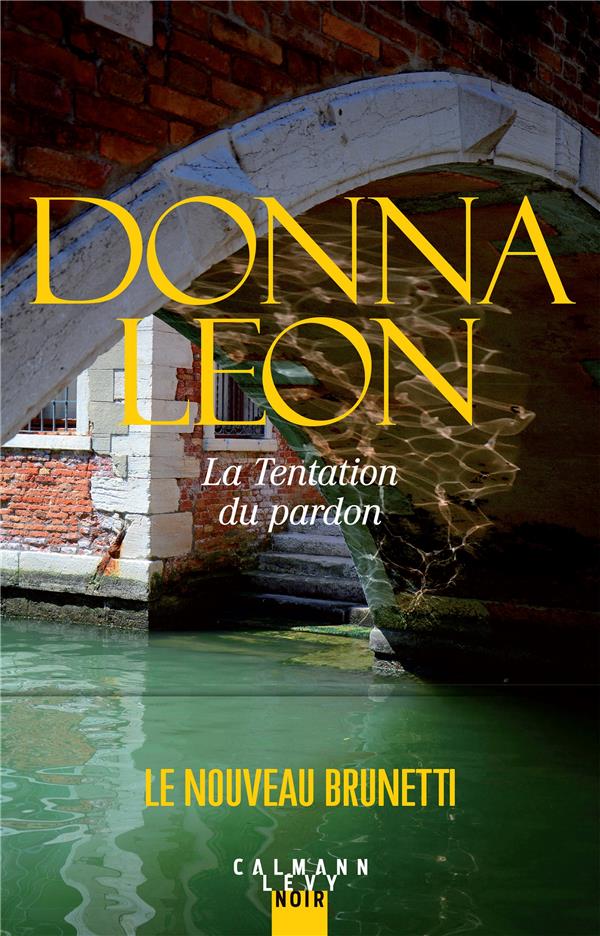 LES ENQUETES DU COMMISSAIRE BRUNETTI - T30 - LA TENTATION DU PARDON