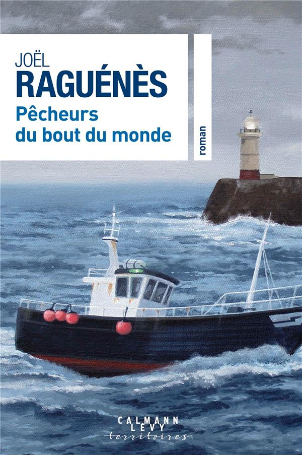 PECHEURS DU BOUT DU MONDE