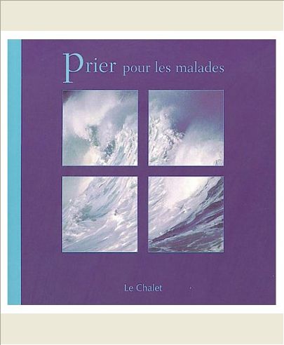 PRIER POUR LES MALADES