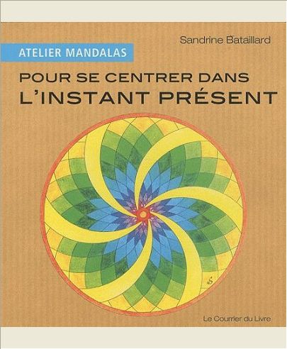 ATELIER MANDALAS POUR SE CENTRER DANS L'INSTANT PRESENT