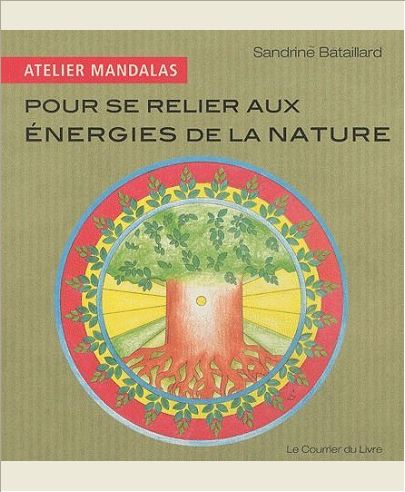 ATELIER MANDALAS POUR SE RELIER AUX ENERGIES DE LA NATURE