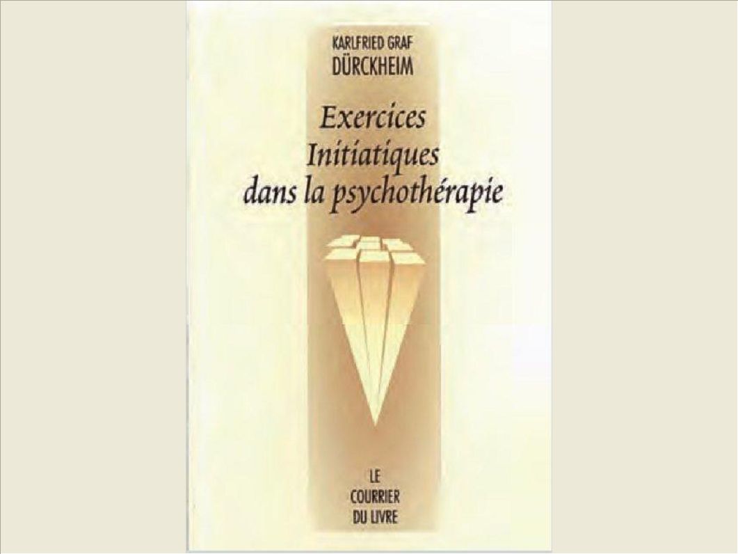 EXERCICES INITIATIQUES DANS LA PSYCHOTHERAPIE
