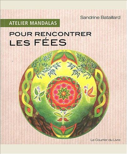 ATELIER MANDALAS POUR RENCONTRER LES FEES