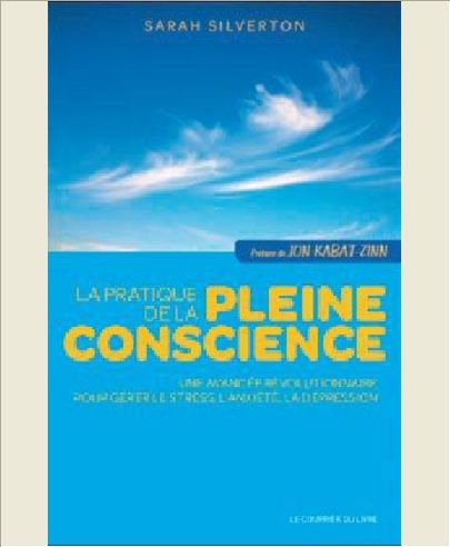 LA PRATIQUE DE LA PLEINE CONSCIENCE