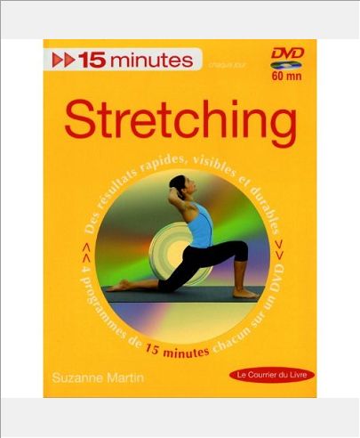 15 MINUTES CHAQUE JOUR - STRETCHING - DES RESULTATS RAPIDES, VISIBLES ET DURABLES (DVD)