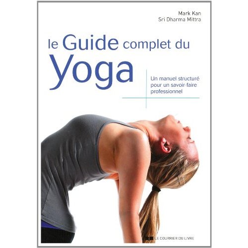 LE GUIDE COMPLET DU YOGA