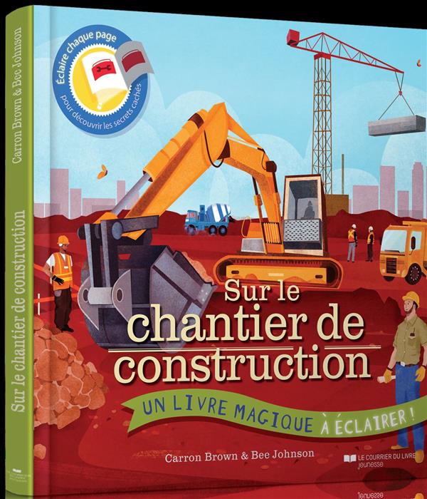 SUR LE CHANTIER DE CONSTRUCTION, UN LIVRE MAGIQUE A ECLAIRER !