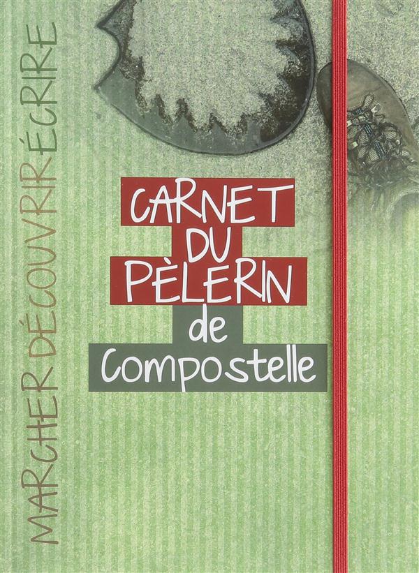 CARNET DU PELERIN DE COMPOSTELLE