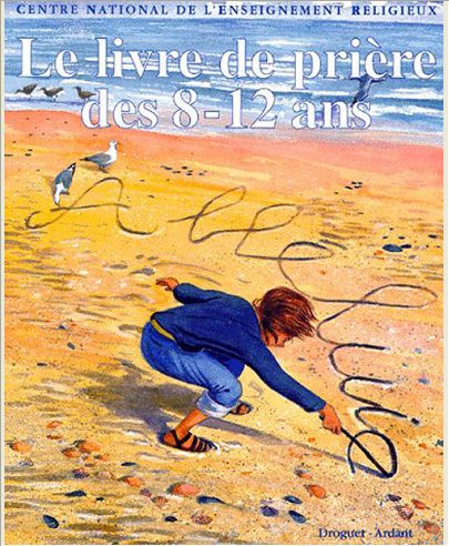 LE LIVRE DE PRIERE DES 8-12ANS - BROCHE