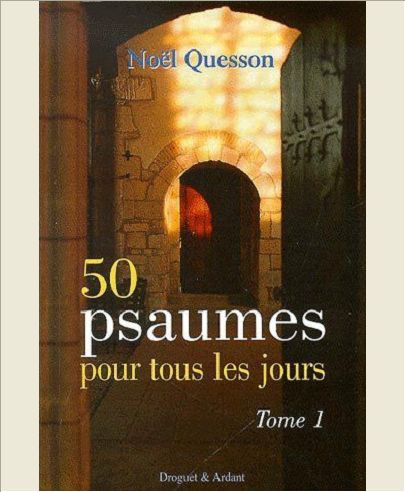 50 PSAUMES POUR TOUS LES JOURS TOME 1