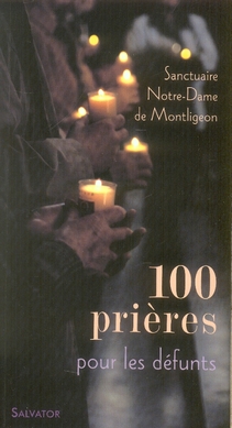 100 PRIERES POUR LES DEFUNTS