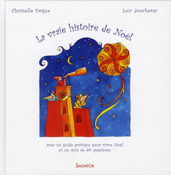 LA VRAIE HISTOIRE DE NOEL