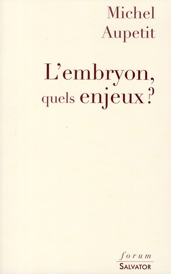 L'EMBRYON, QUELS ENJEUX