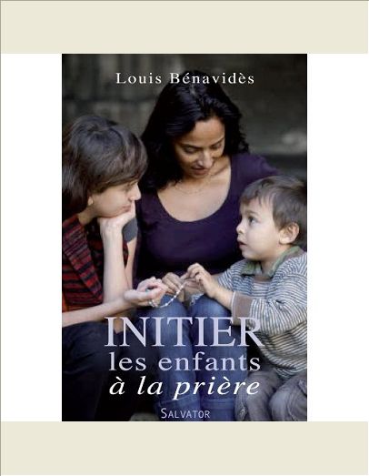 INITIER LES ENFANTS A LA PRIERE