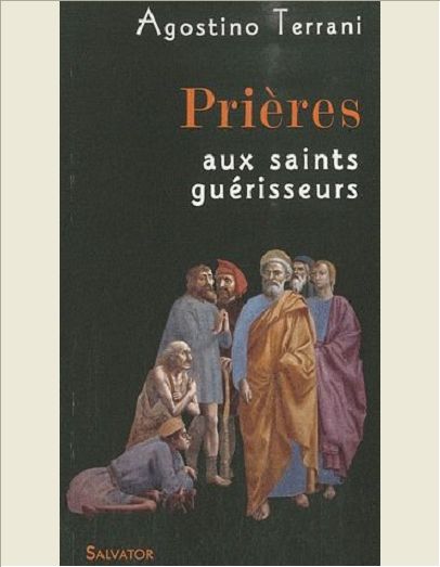 PRIERES AUX SAINTS GUERISSEURS