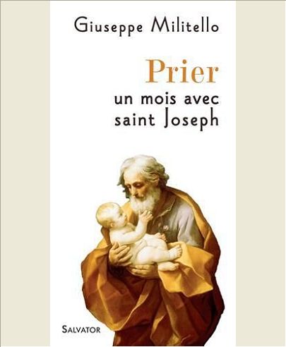 PRIER UN MOIS AVEC SAINT JOSEPH