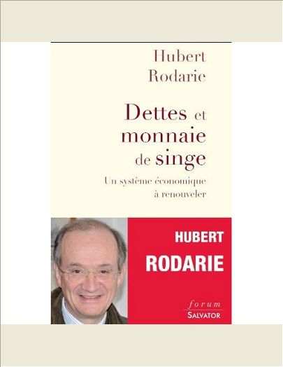 DETTES ET MONNAIE DE SINGE, UN SYSTEME ECONOMIQUE A RENOUVELER
