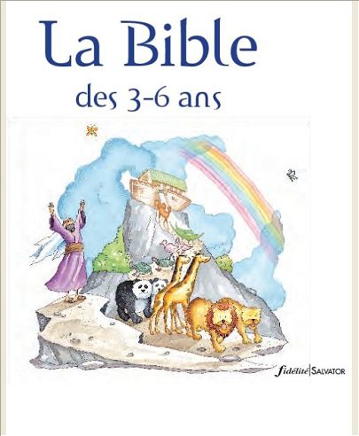LA BIBLE DES 3 A 6 ANS