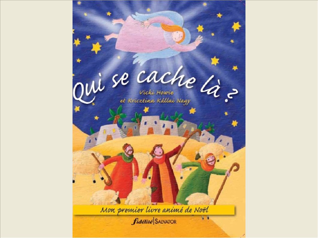 QUI SE CACHE LA ? MON PREMIER LIVRE ANIME DE NOEL