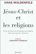 JESUS-CHRIST ET LES RELIGIONS