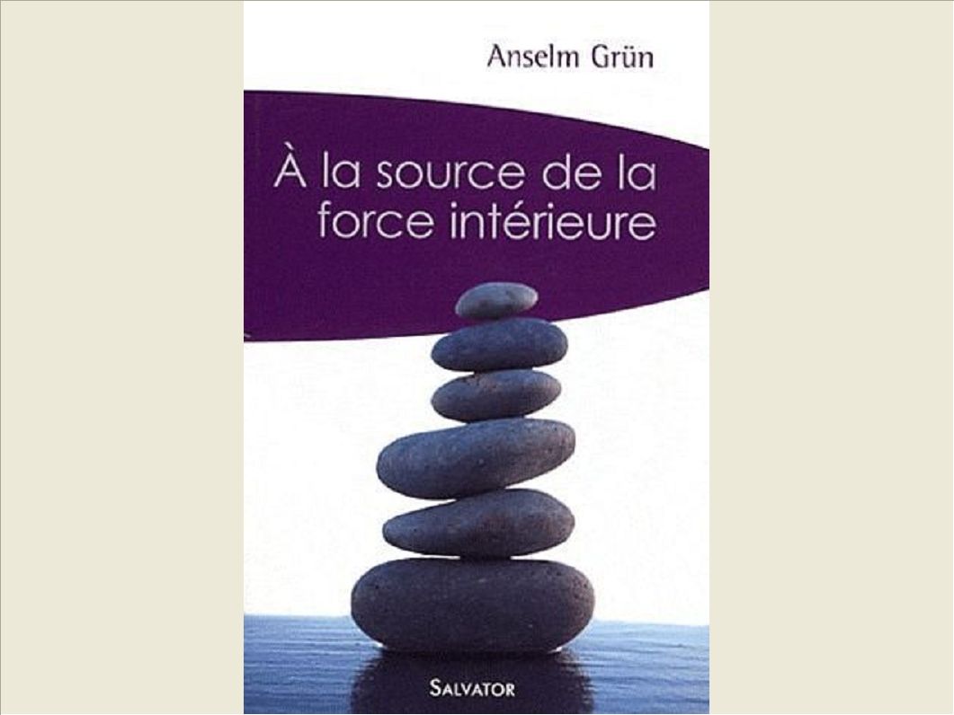 A LA SOURCE DE LA FORCE INTERIEURE POCHE