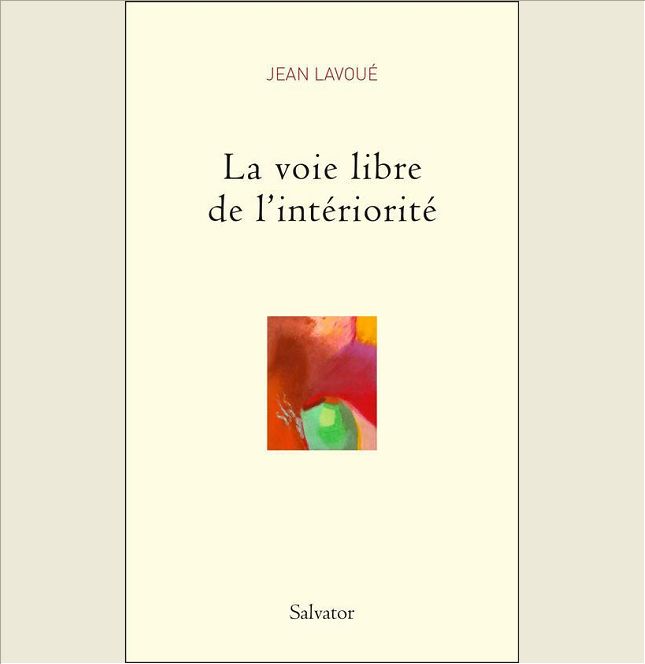 LA VOIE LIBRE DE L'INTERIORITE
