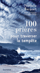 100 PRIERES POUR TRAVERSER LA TEMPETE