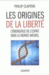 LES ORIGINES DE LA LIBERTE L'EMERGENCE DE L'ESPRIT DANS LE MONDE NATUREL