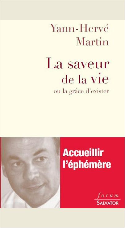 LA SAVEUR DE LA VIE