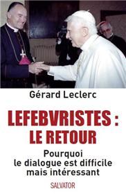 LEFEBVRISTES, LE RETOUR