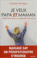 JE VEUX PAPA ET MAMAN