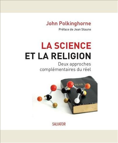 LA SCIENCE ET LA RELIGION. DEUX APPROCHES COMPLEMENTAIRES DU REEL