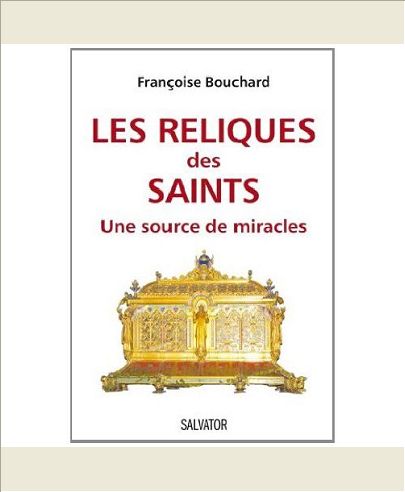 LES RELIQUES DES SAINTS UNE SOURCE DE MIRACLES