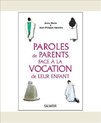 PAROLES DE PARENTS FACE A LA VOCATION DE LEUR ENFANT