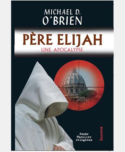 PERE ELIJAH (VERSION POCHE) UNE APOCALYPSE