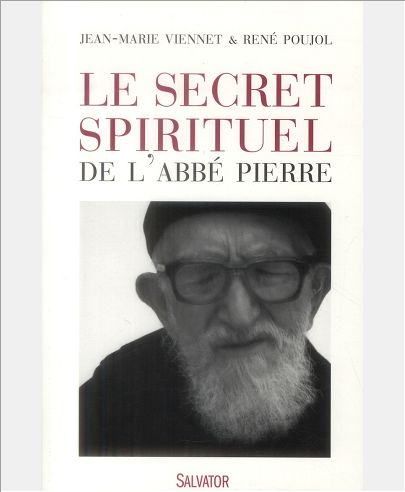 LE SECRET SPIRITUEL DE L'ABBE PIERRE