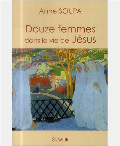 DOUZE FEMMES DANS LA VIE DE JESUS
