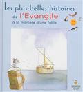 LES PLUS BELLES HISTOIRES DE L'EVANGILE (NOUVEAU PRIX)
