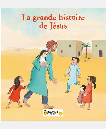 LA GRANDE HISTOIRE DE JESUS