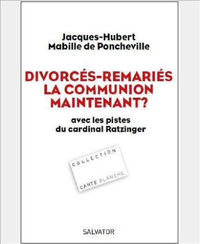 DIVORCES REMARIES LA COMMUNION MAINTENANT?