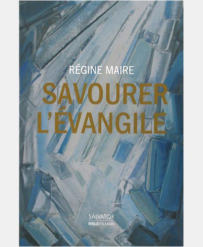 SAVOURER L'EVANGILE