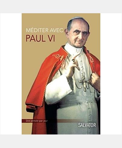 MEDITER AVEC PAUL VI