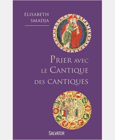 PRIER AVEC LE CANTIQUE DES CANTIQUES