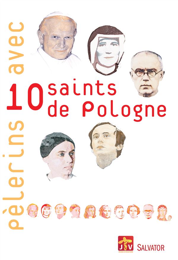 PELERINS AVEC 10 SAINTS DE POLOGNE. JMJ CRACOVIE 2016